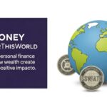 Money BetterThisWorld: Smart Financial Habit 4 Prosperous Future Money BetterThisWorld: Smart Financial Habit 4 Prosperous Future